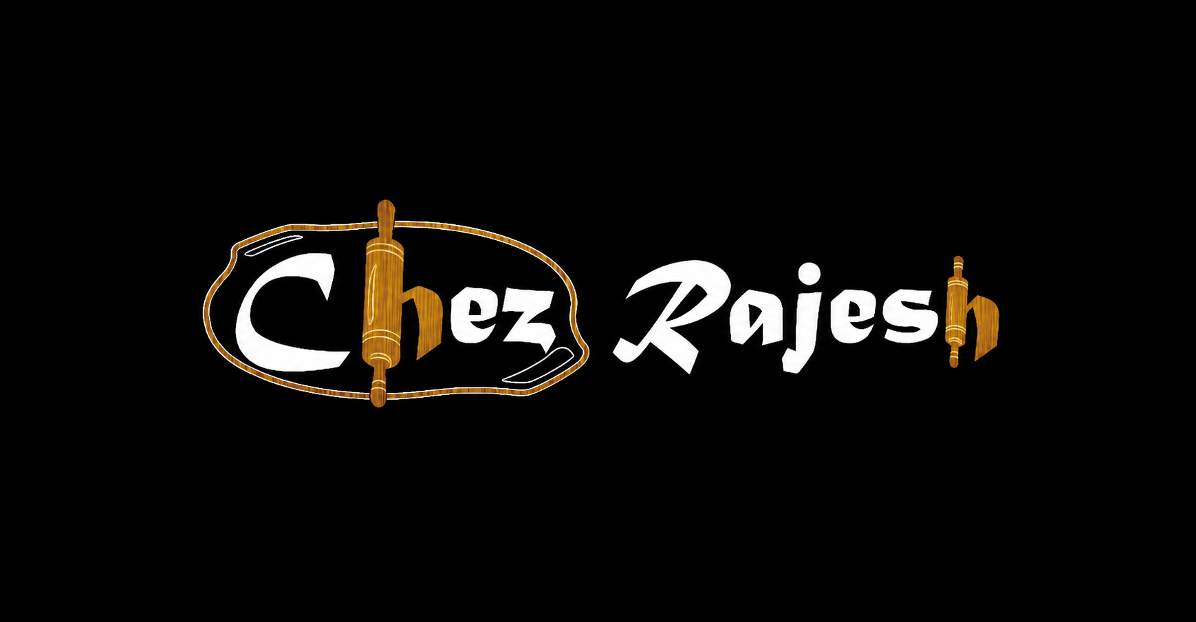 Chez Rajesh